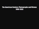 [PDF] The American Century: Photographs and Visions 1900-1935 Read Full Ebook