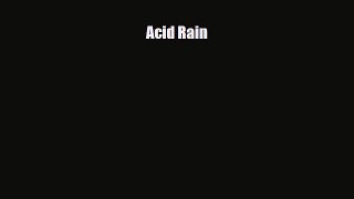 [PDF] Acid Rain Read Full Ebook