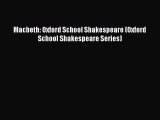 Read Macbeth: Oxford School Shakespeare (Oxford School Shakespeare Series) PDF Online