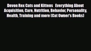 Read Devon Rex Cats and Kittens   Everything About Acquisition Care Nutrition Behavior Personality