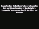 Read Devon Rex Cats the Pet Owner's Guide to Devon Rex Cats and Kittens Including Buying Daily