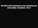 Read ISO 3835-4:1981 Equipment for vine cultivation and wine making - Vocabulary - Part 4 Ebook