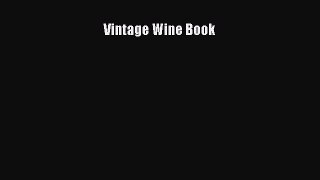 Read Vintage Wine Book Ebook Free