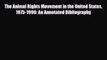 [PDF] The Animal Rights Movement in the United States 1975-1990: An Annotated Bibliography