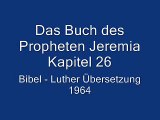 Das Buch des Propheten Jeremia Kapitel 26