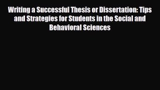 [PDF] Writing a Successful Thesis or Dissertation: Tips and Strategies for Students in the