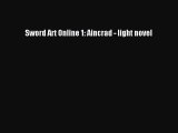 PDF Sword Art Online 1: Aincrad - light novel  Read Online