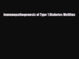 PDF Immunopathogenesis of Type 1 Diabetes Mellitus Free Books