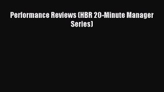 [Read PDF] Performance Reviews (HBR 20-Minute Manager Series) Download Free