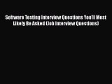 FREE DOWNLOAD Software Testing Interview Questions You'll Most Likely Be Asked (Job Interview