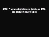FREE DOWNLOAD COBOL Programming Interview Questions: COBOL Job Interview Review Guide  DOWNLOAD