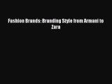[Read PDF] Fashion Brands: Branding Style from Armani to Zara Ebook Free