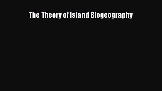 PDF The Theory of Island Biogeography  EBook