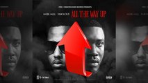 Meek Mill - All The Way Up (Drake Diss) ft. Fabolous