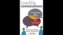 Coaching Conversations Transforming Your School One Conversation at a Time
