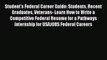 READ book Student's Federal Career Guide: Students Recent Graduates Veterans- Learn How to