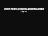 [PDF] Chicos Malos (Colección Algarabía) (Spanish Edition)  Full EBook