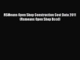 [PDF] RSMeans Open Shop Construction Cost Data 2011 (Rsmeans Open Shop Bccd) Free Books