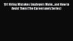 READ book 101 Hiring Mistakes Employers Make...and How to Avoid Them (The Careersavvy Series)