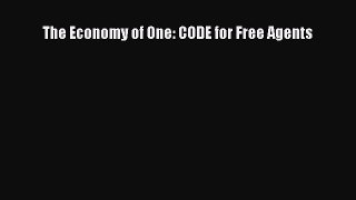 EBOOK ONLINE The Economy of One: CODE for Free Agents  DOWNLOAD ONLINE