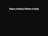 Read Flavors of Venice (Flavors of Italy) Ebook Free