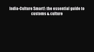 One of the best India-Culture Smart!: the essential guide to customs & culture