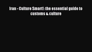 Read hereIran - Culture Smart!: the essential guide to customs & culture