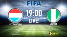LUXEMBOURG vs. NIGERIA | Friendly match