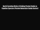 Read North Carolina Birds: A Folding Pocket Guide to Familiar Species (Pocket Naturalist Guide