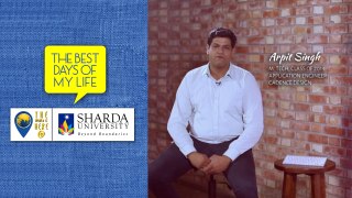 The Best Days Of My Life || Arpit Singh - M.Tech. || Sharda University.