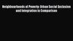 [Read PDF] Neighbourhoods of Poverty: Urban Social Exclusion and Integration in Comparison