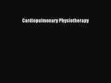 Download Cardiopulmonary Physiotherapy  EBook
