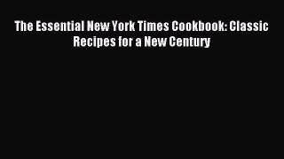 Download The Essential New York Times Cookbook: Classic Recipes for a New Century PDF Online