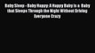 Read Baby Sleep - Baby Happy: A Happy Baby is a  Baby that Sleeps Through the Night Without