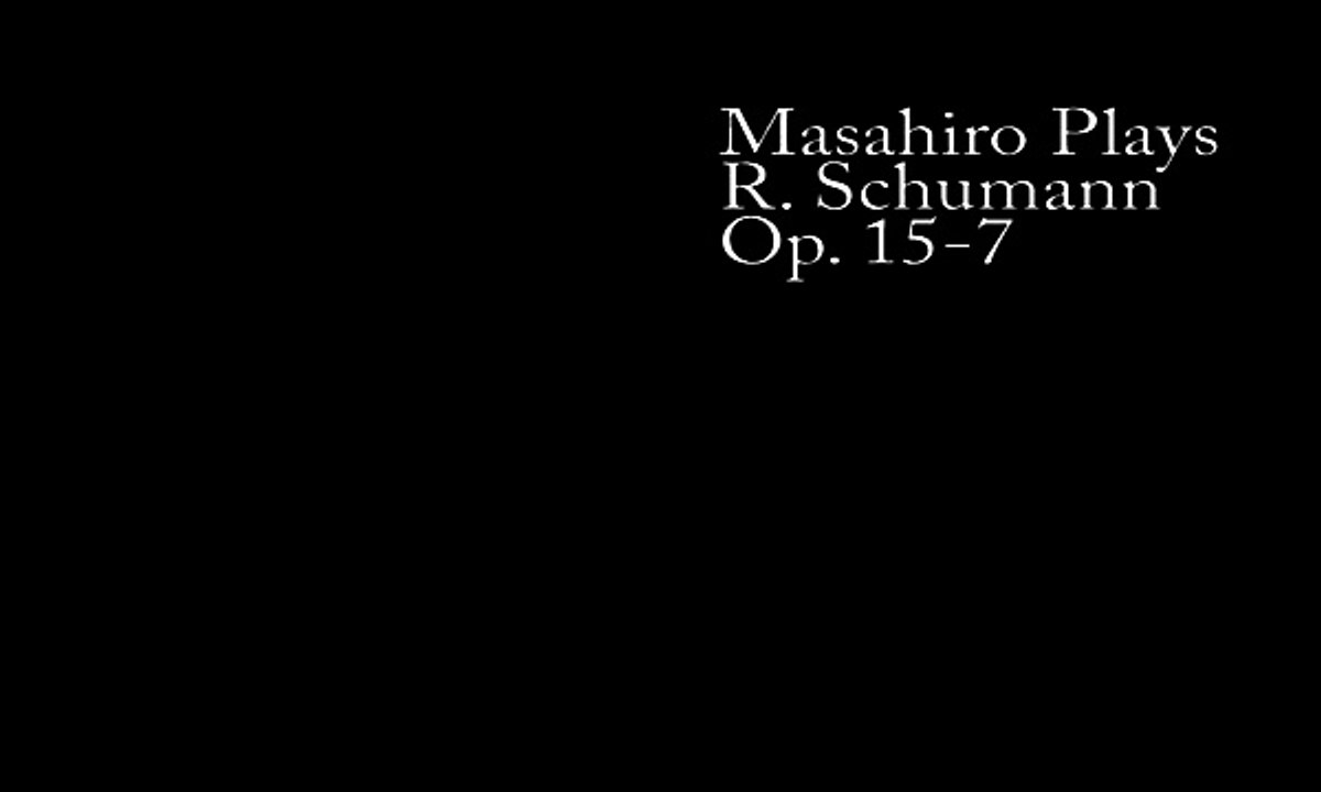 Masahiro Saigusa - 三枝　正広 PLAYS Robert Schumann Op 15 - 7 "Träumerei "
