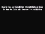 Download How to Care for Chinchillas - Chinchilla Care Guide for New Pet Chinchilla Owners