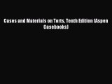 Download Cases and Materials on Torts Tenth Edition (Aspen Casebooks) PDF Online