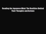 Enjoyed read Reading the Japanese Mind: The Realities Behind Their Thoughts and Actions
