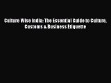 Enjoyed read Culture Wise India: The Essential Guide to Culture Customs & Business Etiquette