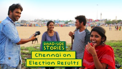 Chennai On Election Results - Road Side Stories | Put Chutney