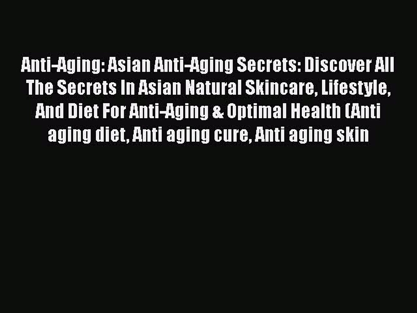 asian secrets to anti aging