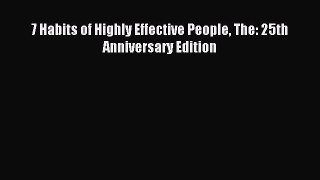 Read 7 Habits of Highly Effective People The: 25th Anniversary Edition Ebook Free