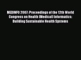 Read MEDINFO 2007: Proceedings of the 12th World Congress on Health (Medical) Informatics: