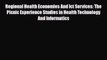 Read Regional Health Economies And Ict Services: The Picnic Experience Studies in Health Technology