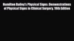 Read Hamilton Bailey's Physical Signs: Demonstrations of Physical Signs in Clinical Surgery