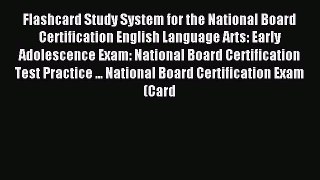 Read Flashcard Study System for the National Board Certification English Language Arts: Early