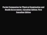 Download Pocket Companion for Physical Examination and Health Assessment Canadian Edition: