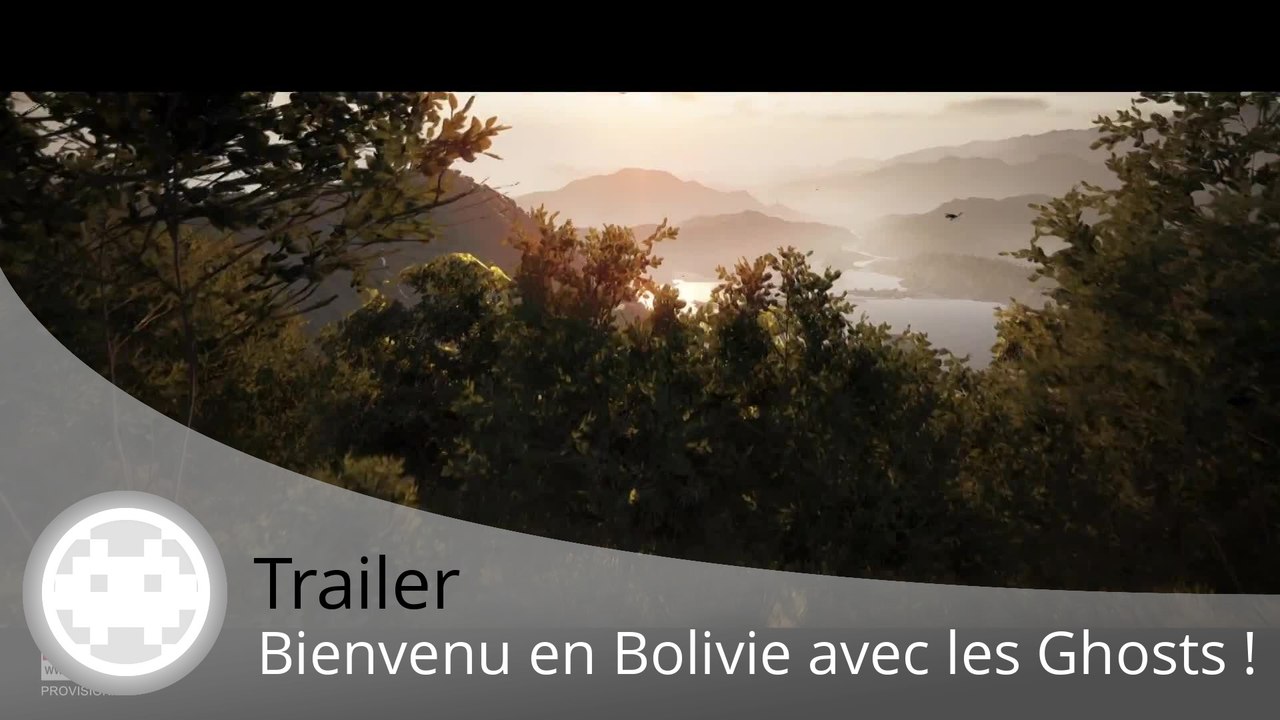 Trailer - Ghost Recon Wildlands (Présentation de la Bolivie et des Ghosts)