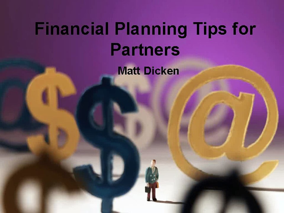Financial Planning Tips for Partners | Matt Dicken