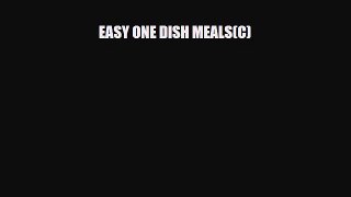 Download EASY ONE DISH MEALS(C) Book Online